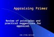 ISAF, 8/7/02, WLM & WLH1 Appraising Primer Review of principles and practical suggestions for appraisal