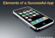Elements of a Successful App By: Dynamic Zolutions