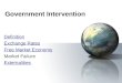 Government Intervention Definition Exchange Rates Free Market Economy Market Failure Externalities