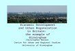 Economic Development and Urban Regeneration in Britain: the example of Birmingham Christopher Watson Centre for Urban and Regional Studies University of