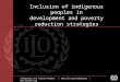 Indigenous and Tribal Peoples |  |  Inclusion of indigenous peoples in development and poverty reduction strategies