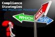 Compliance Strategies For Physician Practices. Government Enforcement Efforts Healthcare fraud is the #2 priority of the Department of Justice, second