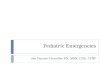 Pediatric Emergencies Jan Bazner-Chandler RN, MSN, CNS, CPNP