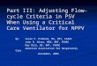 Part III: Adjusting Flow-cycle Criteria in PSV When Using a Critical Care Ventilator for NPPV By: Susan P. Pilbeam, MS, RRT, FAARC John D. Hiser, MEd,