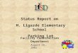 1 Status Report on H. Ligarde Elementary School Parking Lot Facility Construction Department August 16, 2002