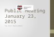 Public Hearing January 23, 2015 Top Kick Replacement