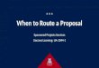 When to Route a Proposal Sponsored Projects Services Uaccess Learning: UA-1044-1