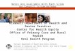 1 Missouri Department of Health and Senior Services Center for Health Equity Office of Primary Care and Rural Health Oral Health Program Missouri Department