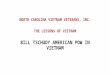 NORTH CAROLINA VIETNAM VETERANS, INC. THE LESSONS OF VIETNAM BILL TSCHUDY AMERICAN POW IN VIETNAM