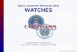 NSCC SEAMAN MODULE ONE WATCHES By ENS MATTHEW LANDRY, NSCC USS JOSEPH P KENNEDY, JR (DD 850) DIVISION FOR USE WITH NAVEDTRA 14067