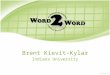 Brent Kievit-Kylar Indiana University. A Visual Word Similarity Tool How can two words be compared? – Similar letters (dog, god) – Similar looking objects