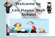 Welcome to Leo Hayes High School Graduating Class of 2016!!