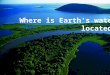 The Earth is a "closed system,“ That means that the Earth neither gains nor loses much matter, including water.  Water is continually moving around,