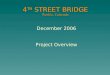 4 TH STREET BRIDGE Pueblo, Colorado December 2006 Project Overview