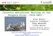 Colonial Waterbirds Nesting on the Niagara River, 1976-2011. Dave Moore 1 Francie Cuthbert 2 Chip Weseloh 1 Linda Wires 2 Niagara River RAP Implementation