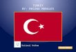 TURKEY BY: REGINA MORALES MAIN MENU National Anthem