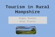 Tourism in Rural Hampshire Roger Budden Real Places