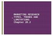 + MARKETING RESEARCH TYPES, TRENDS AND LIMITATIONS Chapter 28.2