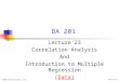 © 2001 Prentice-Hall, Inc.Chap 14-1 BA 201 Lecture 23 Correlation Analysis And Introduction to Multiple Regression (Data)Data
