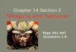 Page 491-497 Questions 1-6.  1. What was a Shogun? Who was the first Shogun, and how did he gain his position of Power?  A Shogun was a Military ruler