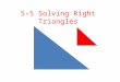 5-5 Solving Right Triangles. Find Sin Ѳ = 0 Find Cos Ѳ =.7