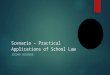 Scenario – Practical Applications of School Law JESSAMY GUERRERO