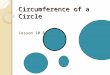 Circumference of a Circle Lesson 10.8. Perimeter the perimeter is the distance around a figure