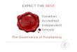 EXPECT THE BEST. Canadian Accredited Independent Schools The Governance of Fundraising