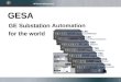 1 GESA GE Substation Automation for the world. 2 Substation Automation > Requirements > Protective relay hardware > Protective relay logic > Relay to