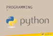 PROGRAMMING In. STARTER Using the internet…Find …  what does “case sensitive” mean  what a programming language is..  3 benefits of Python