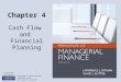 Copyright © 2012 Pearson Prentice Hall. All rights reserved. Chapter 4 Cash Flow and Financial Planning