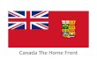Canada The Home Front. Reaction to war There were two distinct responses to the war in Canada – There was cheering in the streets in English Canada. War
