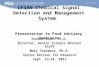 1 CFSAN Chemical Signal Detection and Management System Presentation to Food Advisory Committee Donald Zink, Ph.D. Director, Senior Science Advisor Staff