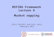 MIFIRA Framework Lecture 8 Market mapping Chris Barrett and Erin Lentz February 2012