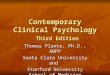 Contemporary Clinical Psychology Third Edition Thomas Plante, Ph.D., ABPP Santa Clara University and Stanford University School of Medicine