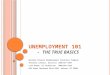 U NEMPLOYMENT 101 - THE TRUE BASICS Montana Schools Unemployment Insurance Program Theresia LeSueur, Director (406)457-4407 Lisa Gowen, UI Technician (406)495-2342