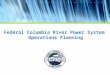 Federal Columbia River Power System Operations Planning