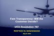 1 Fare Transparency: Will the Customer Decide? IATA Resolution 787 World Travel, Inc. Spring Symposium May 17, 2013