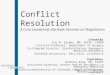 Negotiation – Conflict Resolution 1 Conflict Resolution A Core Leadership Attribute Seminar on Negotiation Created By: Gus M. Garmel, MD, FACEP, FAAEM