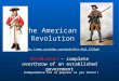The American Revolution Revolution – complete overthrow of an established government  Independence not as popular