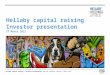 Hellaby capital raising - Investor presentation| Hellaby Holdings Limited | March 2013 Hellaby capital raising Investor presentation 27 March 2013