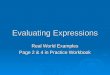 Evaluating Expressions Real World Examples Page 2 & 4 in Practice Workbook