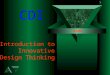 1 Introduction to Innovative Design Thinking CDI MING