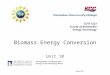 ELTR 1223 Survey of Renewable Energy Technology Biomass Energy Conversion Unit 10 Source: