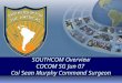 SOUTHCOM Overview COCOM SG Jun 07 Col Sean Murphy Command Surgeon