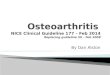 By Dan Alston.  Osteoarthritis “refers to a clinical syndrome of joint pain accompanied by varying degrees of functional limitation and reduced quality