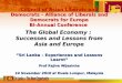 1 Council of Asian Liberals and Democrats – Alliance of Liberals and Democrats for Europe Bi-Annual Conference The Global Economy : Successes and Lessons