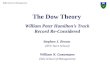 Yale School of Management The Dow Theory William Peter Hamilton’s Track Record Re-Considered Stephen J. Brown (NYU Stern School) William N. Goetzmann (Yale
