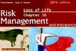 Trieschmann, Hoyt & Sommer Loss of Life Chapter 16 ©2005, Thomson/South-Western