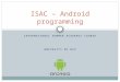 INTERNATIONAL SUMMER ACADEMIC COURSE UNIVESITY OF NIS ISAC – Android programming